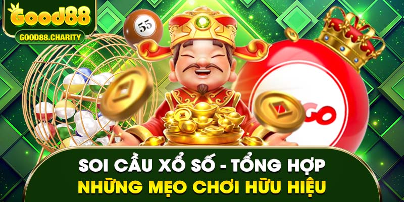 Soi Cầu Xổ Số – Tổng Hợp Nhanh Những Mẹo Chơi Hữu Hiệu