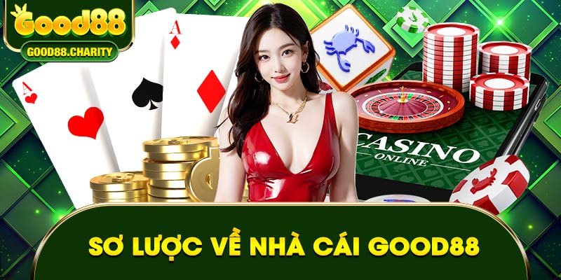 Sơ lược về nhà cái Good88