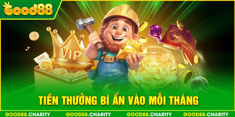 Tiền thưởng bí ẩn vào mỗi tháng