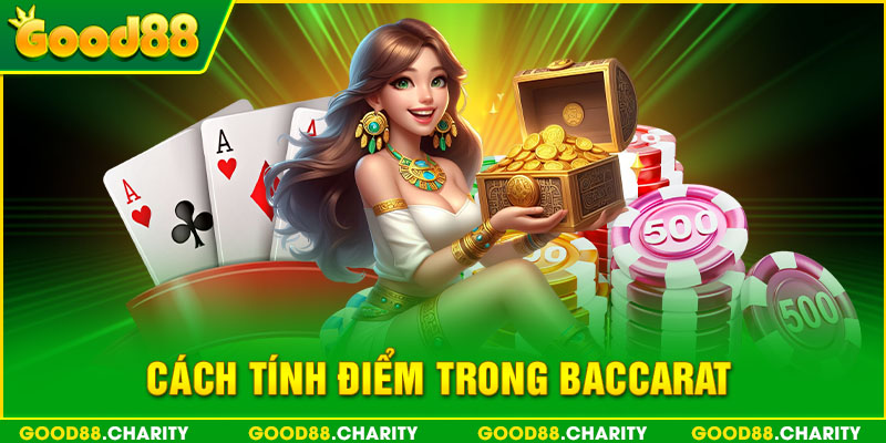 Cách tính điểm trong Baccarat